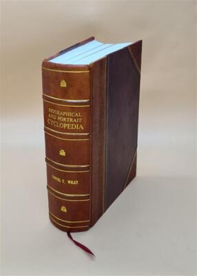 Biographical And Portrait Cyclopedia Of Schuylkill County Pennsy [Leather Bound]-image