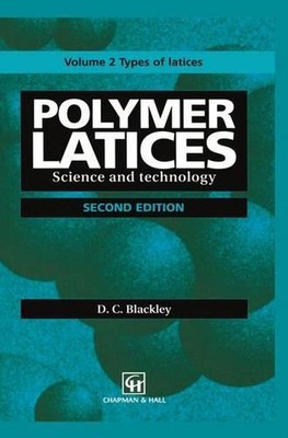 Polymer Latices: Science and technology Volume 2: Types of latices by D.C. Black-image