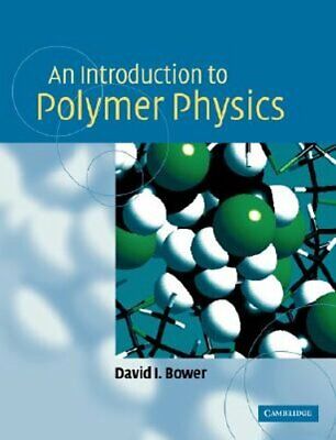 An Introduction to Polymer Physics by David I Bower: New-image