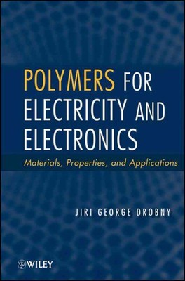 Polymers for Electricity and Electronics : Materials, Properties, and Applica...-image