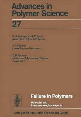 Failure in Polymers: Molecular and Phenomenological Aspects by Ann-Christine Alb-image