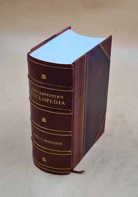 The Carpenter'S Cyclopedia Comprising Modern Carpentry, Plain An [Leather Bound]-image