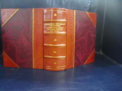 Biographical And Portrait Cyclopedia Of Monongalia, Marion And T [Leather Bound]-image