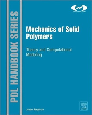 Mechanics of Solid Polymers: Theory and Computational Modeling (Plastics-image