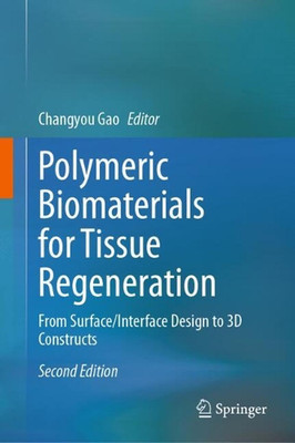 Polymeric Biomaterials for Tissue Regeneration: From Surface/Interface Design to-image