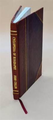 Cyclopedia Of Biography, Containing A History Of The Family And [Leather Bound]-image