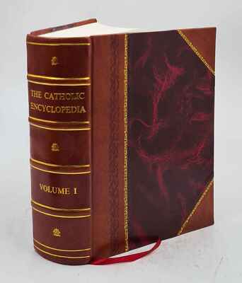 The Catholic Encyclopedia : An International Work Of Reference O [Leather Bound]-image