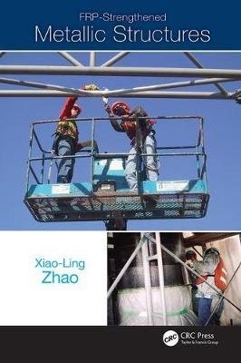 Frp-strengthened Metallic Structures, Paperback by Zhao, Xiao-Ling, Brand New...-image