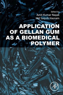 Application of Gellan Gum As a Biomedical Polymer, Paperback by Nayak, Amit K...-image