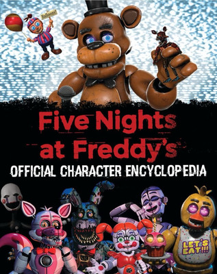 Five Nights at Freddy's Character Encyclopedia (An AFK Book)-image