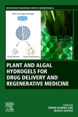 Plant and Algal Hydrogels for Drug Delivery and Regenerative Medicine, Paperb...-image