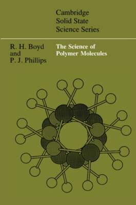 The Science of Polymer Molecules by Richard H. Boyd: New-image