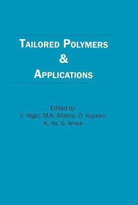 Tailored Polymers And Applications, Hardcover by Yagci, Y. (EDT), Like New Us...-image