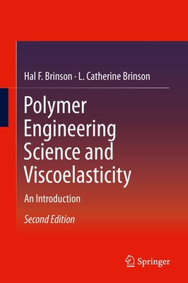 Polymer Engineering Science and Viscoelasticity: An Introduction by Brinson-image