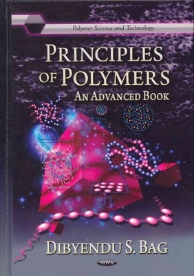 Principles of Polymers : An Advanced Book, Hardcover by Bag, Dibyendu S. (EDT...-image