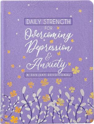Daily Strength for Overcoming Depression and Anxiety: A 365-day Devotional-image