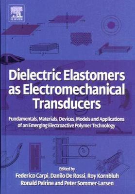Dielectric Elastomers as Electromechanical Transducers: Fundamentals,...-image