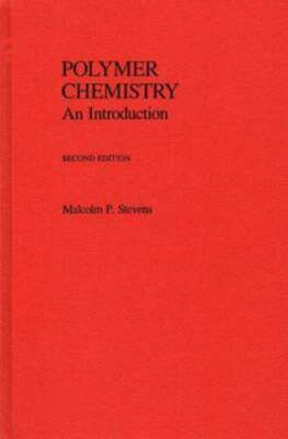 Polymer Chemistry: An Introduction - Hardcover By Stevens, Malcolm P. - GOOD-image