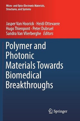 Polymer and Photonic Materials Towards Biomedical Breakthroughs by Jasper Van Ho-image
