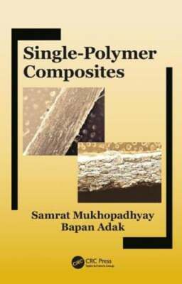 Single-Polymer Composites by Samrat Mukhopadhyay: New-image