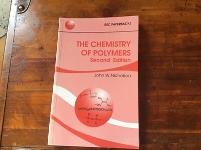 THE CHEMISTRY OF POLYMERS (RSC S) By J W Nicholson **BRAND NEW**-image