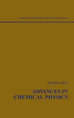 Stuart A. Rice Advances in Chemical Physics, Volume 128 (Hardback) (UK IMPORT)-image