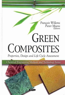 Green Composites : Properties, Design and Life Cycle Assessment, Hardcover by...-image