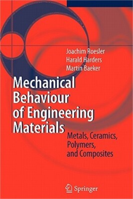 Mechanical Behaviour of Engineering Materials: Metals, Ceramics, Polymers, and C-image