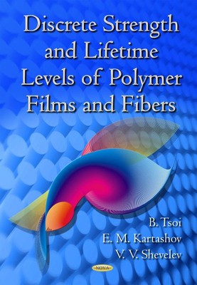 Discrete Strength and Lifetime Levels of Polymer Films and Fibers, Hardcover ...-image