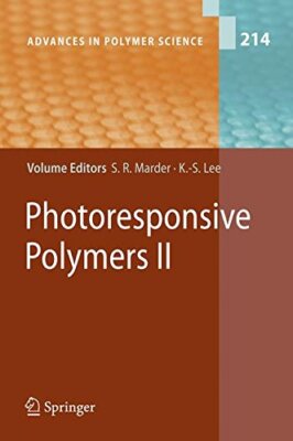 PHOTORESPONSIVE POLYMERS II (ADVANCES IN POLYMER SCIENCE) By Seth Marder VG-image