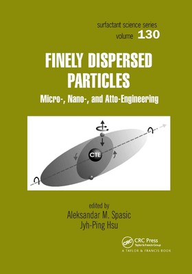 Finely Dispersed Particles: Micro-, Nano-, and Atto-Engineering by Aleksandar M.-image
