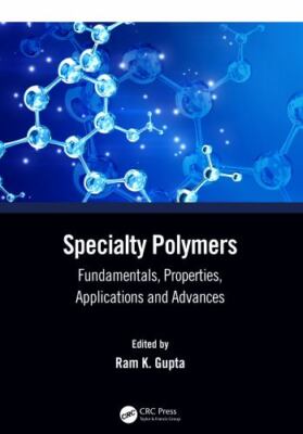 Specialty Polymers : Fundamentals, Properties, Applications and Advances, Har...-image