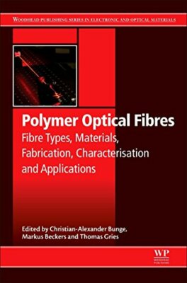 Polymer Optical Fibres: Fibre Types, Materials,, Bunge, Beckers, Gries.=-image