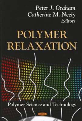 Polymer Relaxation by Peter J Graham: New-image
