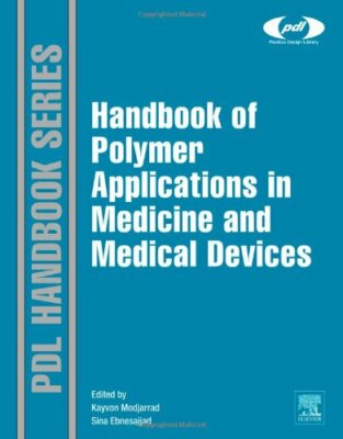 Handbook of Polymer Applications in Medicine an, Ebnesajjad, Modjarrad.=-image