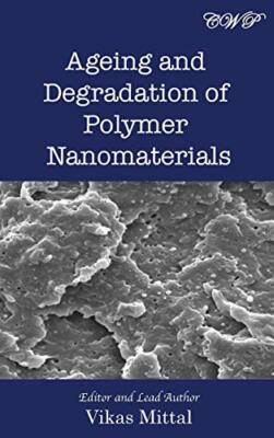 Ageing and Degradation of Polymer Nanomaterials (Materials Science), Mittal-,-image