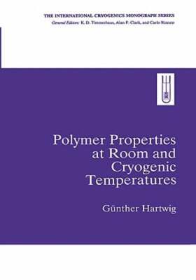 Polymer Properties at Room and Cryogenic Temperatures by Gunther Hartwig: New-image