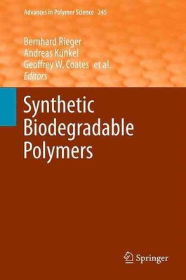 Synthetic Biodegradable Polymers by Bernhard Rieger (English) Paperback Book-image