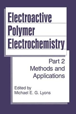 Electroactive Polymer Electrochemistry : Part 2: Methods and Applications      -image