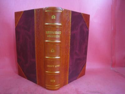 Methodist Records Or Selections From The Journal Of The Rev. And [Leather Bound]-image