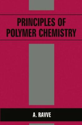 Principles of Polymer Chemistry by A. Ravve (1995, Hardcover) / LIKE NEW-image
