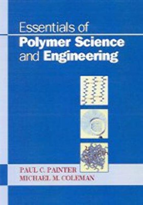 Essentials of Polymer Science and Engineering Paul C. Painter and Michael M....-image