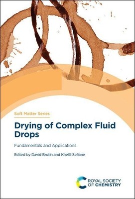 Khellil Sefiane Drying of Complex Fluid Drops (Hardback) Soft Matter Series-image