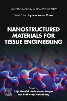 Nanostructured Materials for Tissue Engineering, Paperback by Mondal, Arijit ...-image