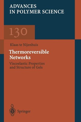 Thermoreversible Networks: Viscoelastic Properties and Structure of Gels by Klaa-image