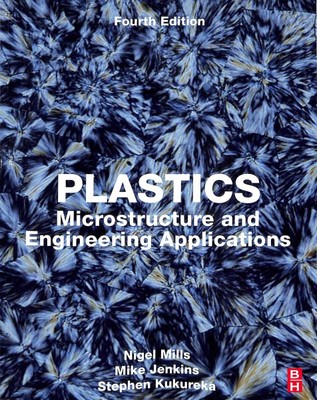 Plastics : Microstructure and Engineering Applications, Paperback by Mills, N...-image