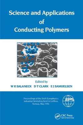 Science and Applications of Conducting Polymers, Papers from the Sixth European -image