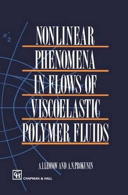 Nonlinear Phenomena in Flows of Viscoelastic Polymer Fluids by A.I. Leonov (Engl-image