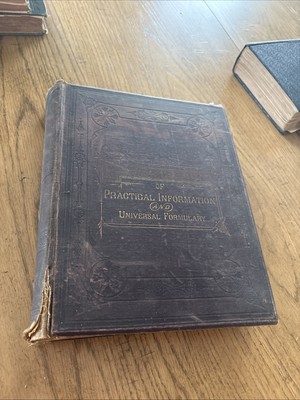 1882 An Encyclopedia of Practical Information and Universal Formulary, Hardback-image