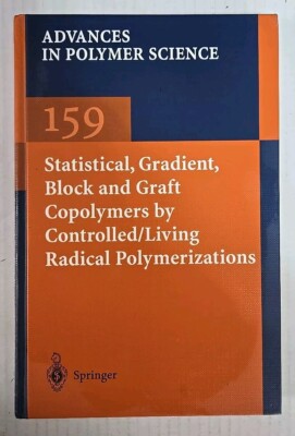 Advances in Polymer Science Ser.: Statistical, Gradient and Segmented Copolymers-image